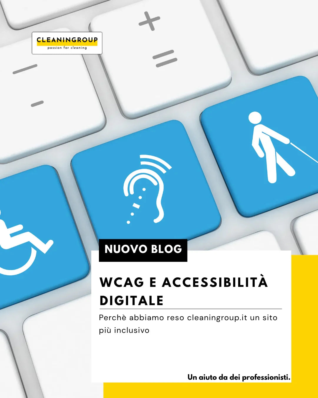 WCAG E ACCESSIBILITÀ DIGITALE: PERCHÉ ABBIAMO RESO CLEANINGROUP.IT UN SITO PIÙ INCLUSIVO